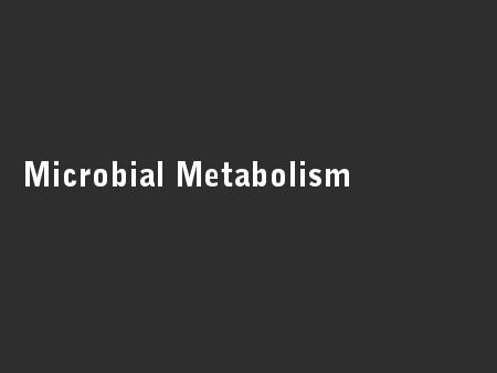 Microbial Metabolism