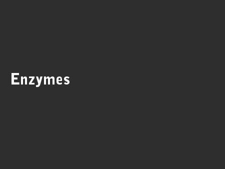 Enzymes